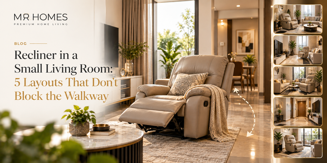 Recliner in a Small Living Room: 5 Layouts That Don't Block the Walkway