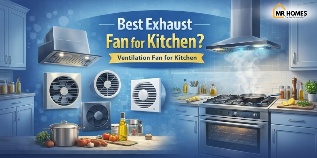 Best Exhaust Fan for Kitchen: How to Choose the Right One