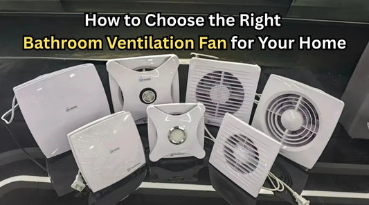 How to Choose the Right Bathroom Ventilation Fan for Your Home - MR Homes
