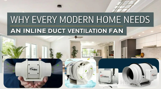 Why Every Modern Home Needs an Inline Duct Ventilation Fan - MR Homes