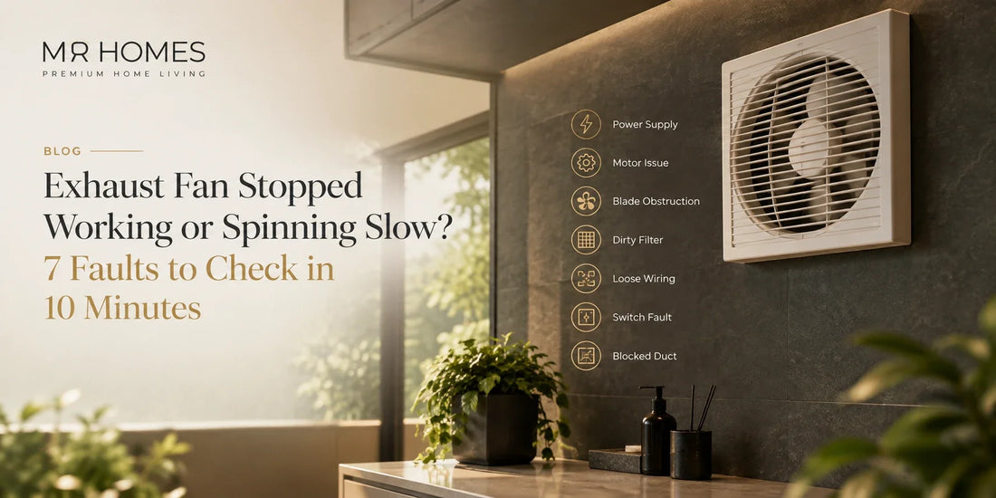 Exhaust Fan Stopped Working or Spinning Slow? 7 Faults to Check in 10 Minutes